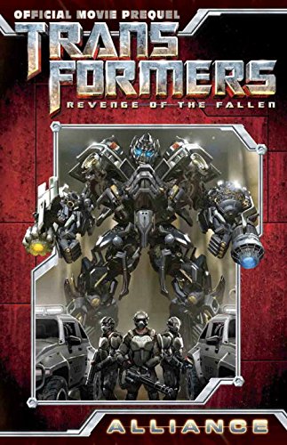 Transformers Revenge Of The Fallen Movie Prequel Alliance 1st Edition Chris Mowry