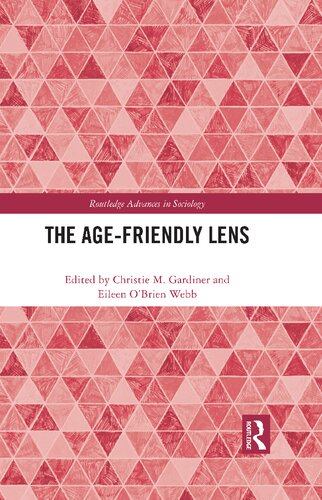The Agefriendly Lens Christie M Gardiner Eileen Obrien Webb