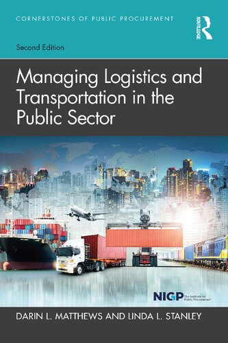 Managing Logistics And Transportation In The Public Sector 2nd Edition Darin L Matthews