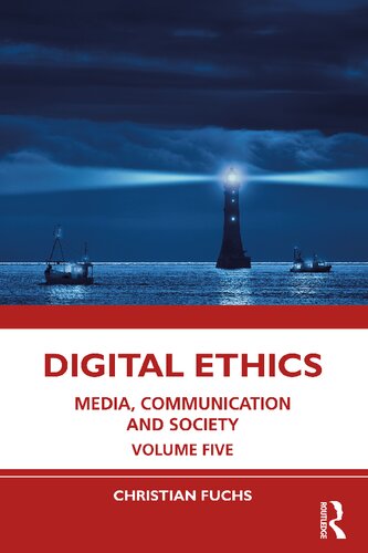 Digital Ethics 1st Edition Fuchs Christian