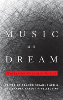 Music As Dream Essays On Giacinto Scelsi Franco Sciannameo Alessandra Carlotta Pellegrini