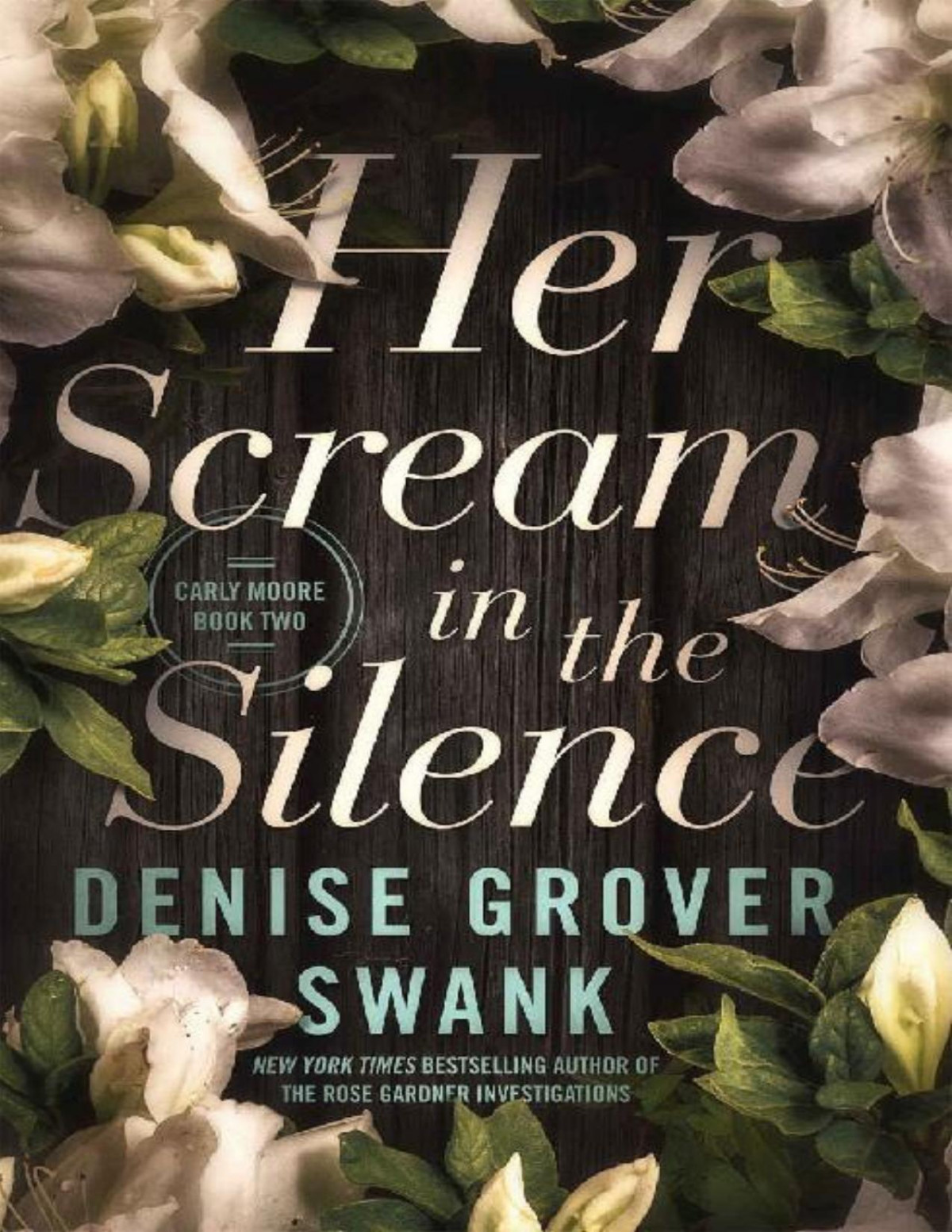 Her Scream In The Silence Carly Moore 2 Denise Grover Swank