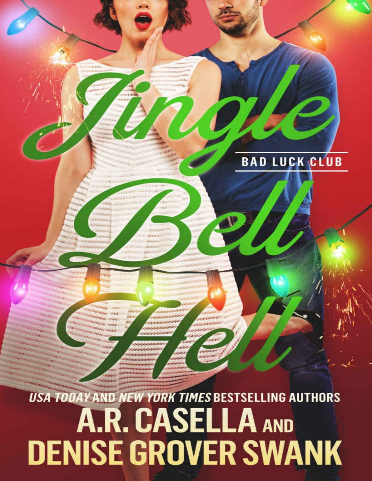 Jingle Bell Hell Bad Luck Club Denise Grover Swank Ar Casella