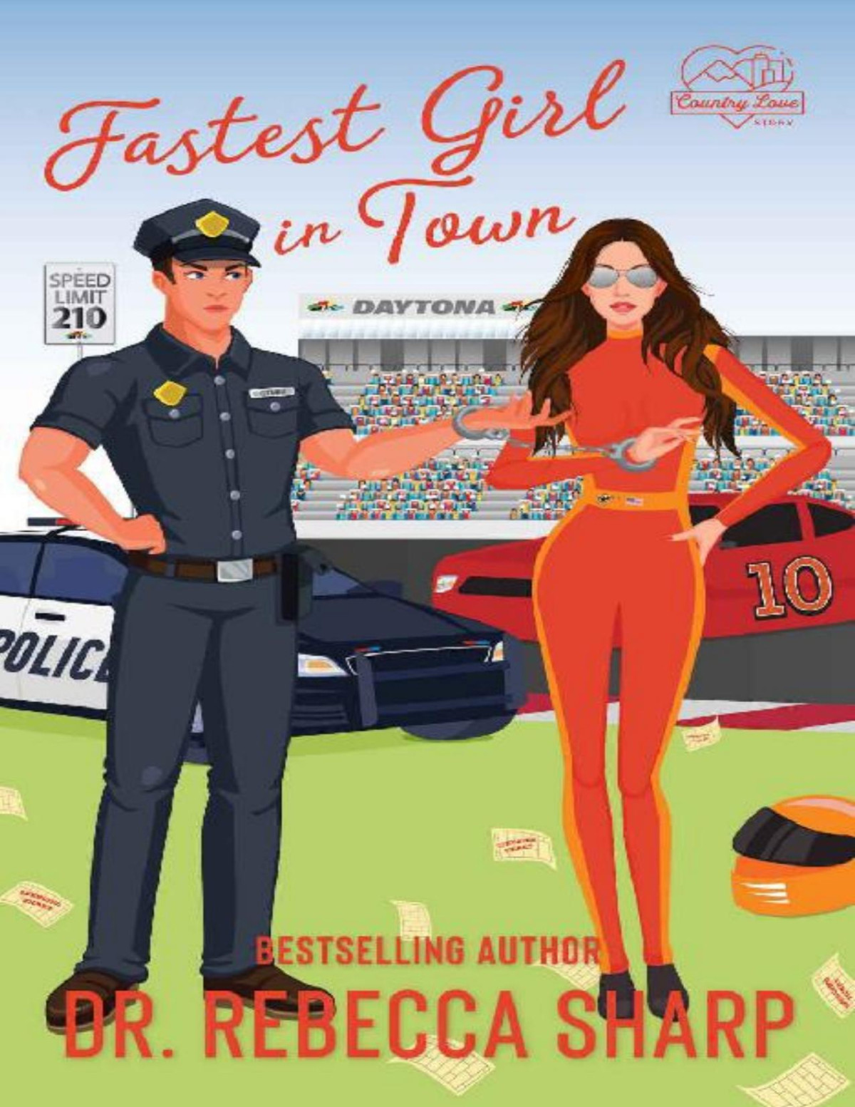 Fastest Girl In Town An Enemiestolovers Romantic Comedy Dr Rebecca Sharp