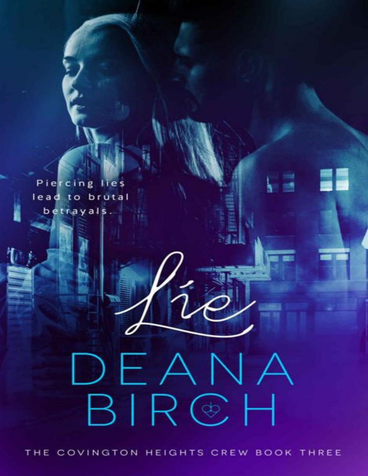 Lie The Covington Heights Crew Book 3 Deana Birch