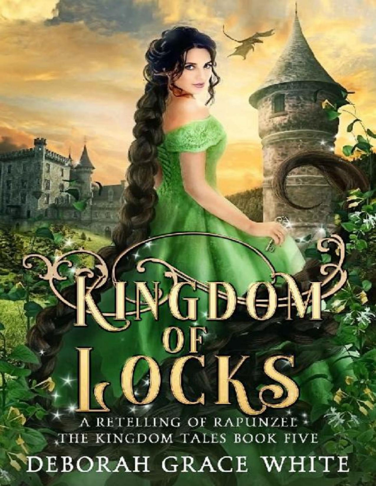 Kingdom Of Locks A Retelling Of Rapunzel The Kingdom Tales Book 5 Deborah Grace White