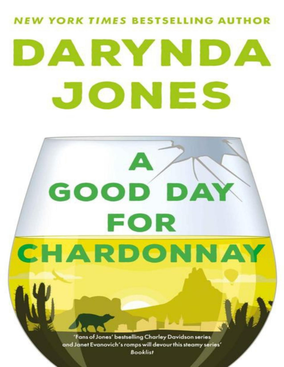 A Good Day For Chardonnay Sunshine Vicram Darynda Jones