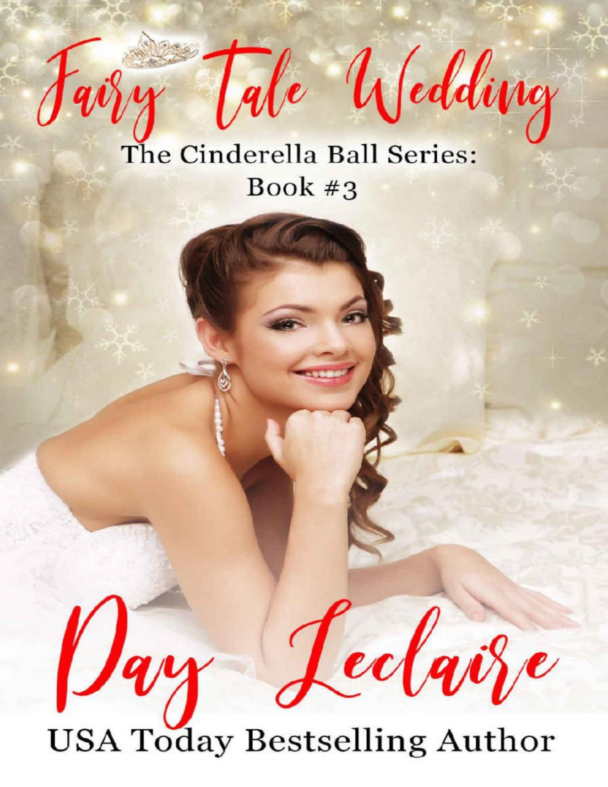 Fairy Tale Wedding The Cinderella Ball Series Book 3 The Cinderella Ball Series Day Leclaire