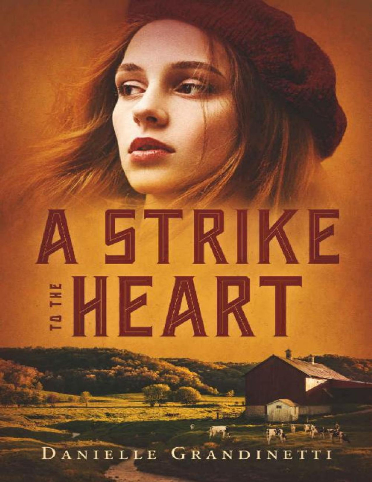 A Strike To The Heart Danielle Grandinetti