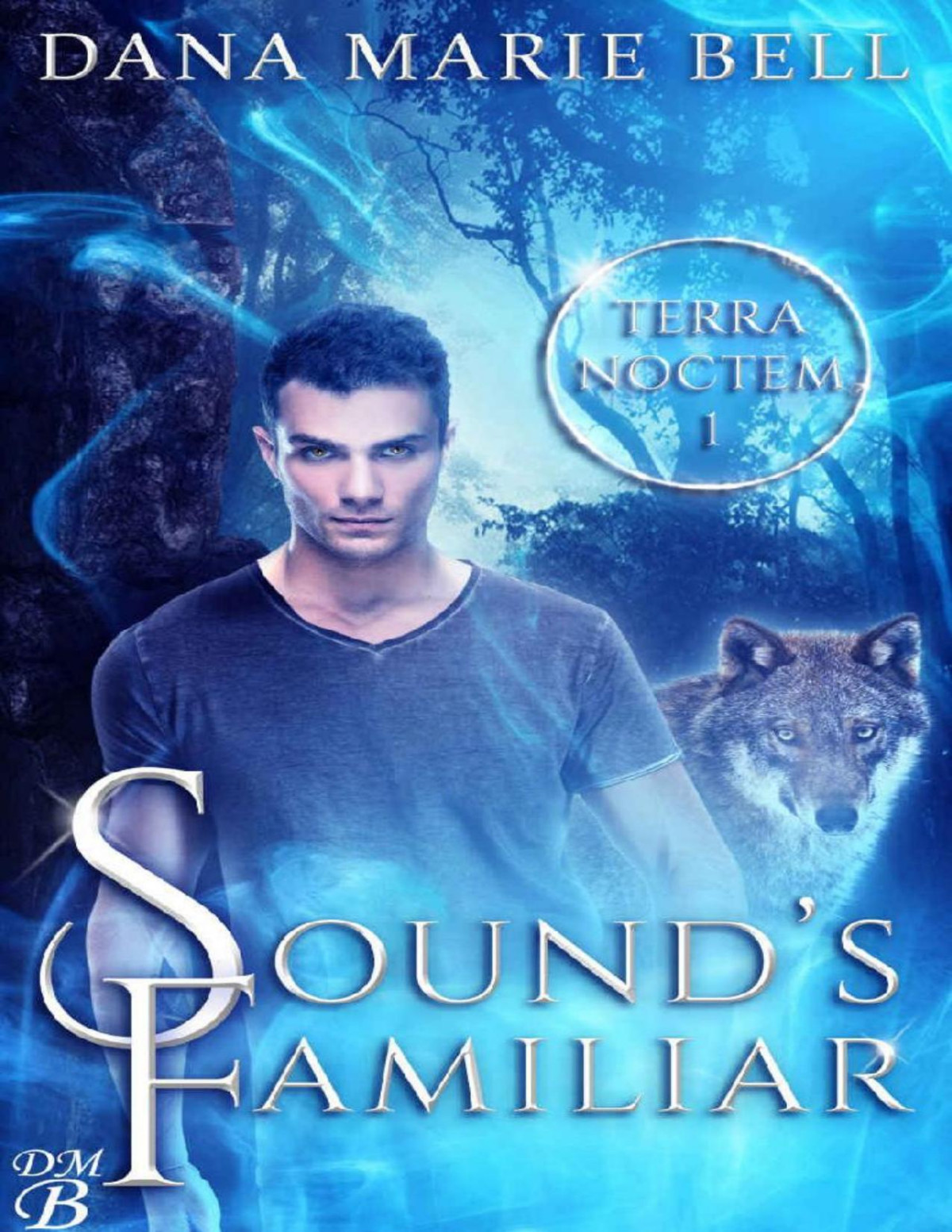 Sounds Familiar Terra Noctem Book 1 Dana Marie Bell