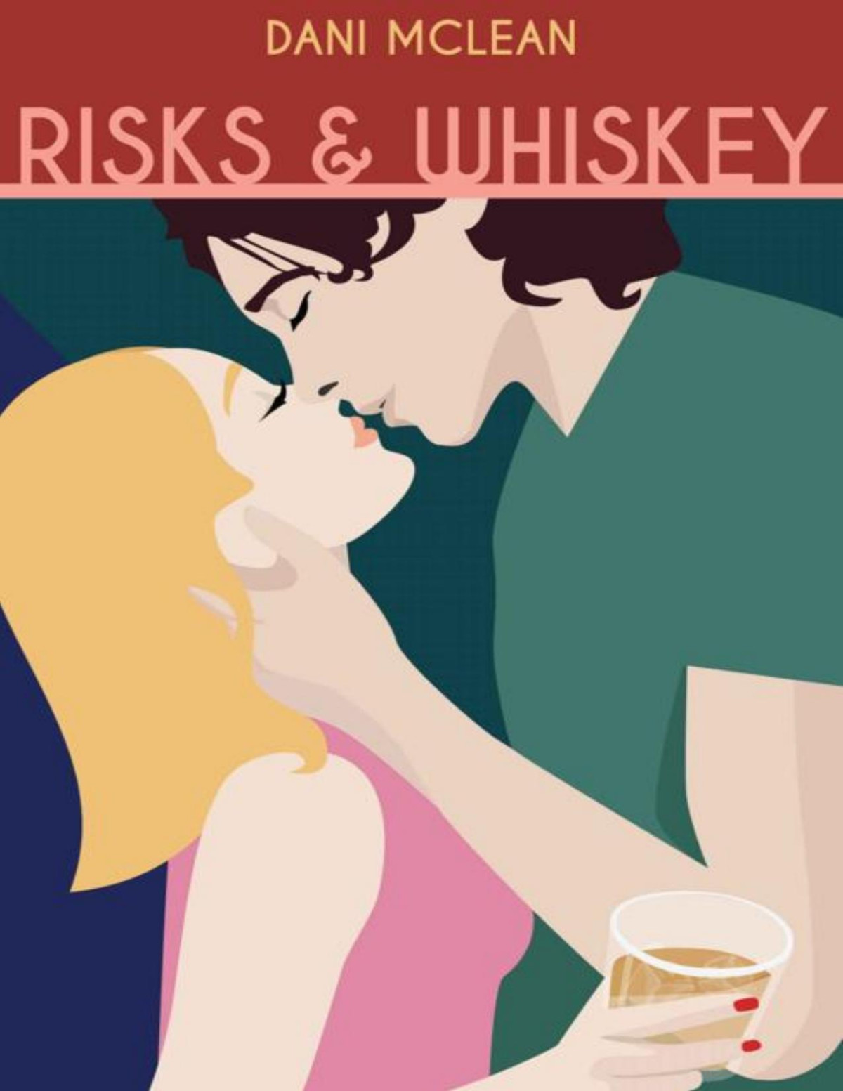 Risks And Whiskey Mclean Dani
