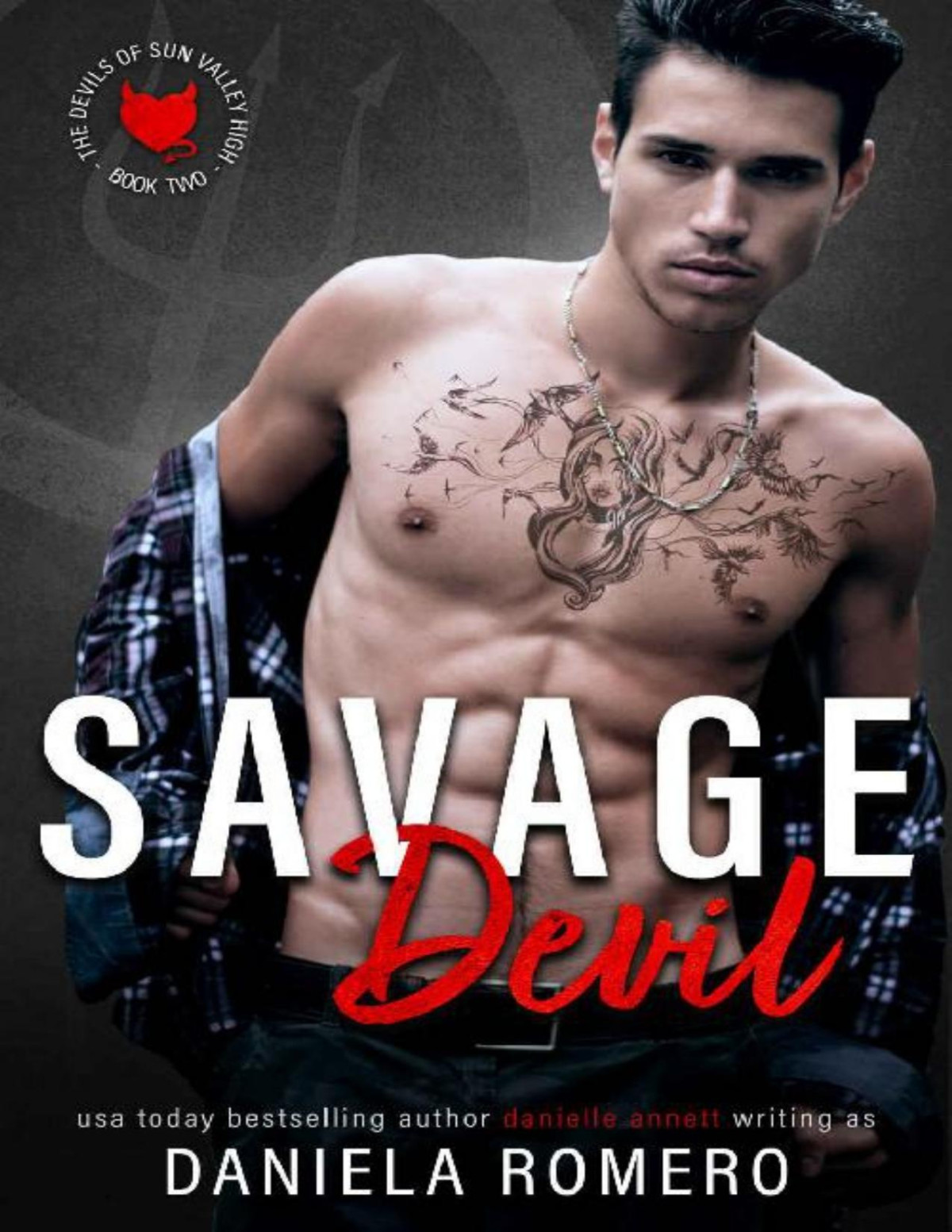 Savage Devil A Secret Baby High School Bully Romance Devils Of Sun Valley High Book 2 Daniela Romero