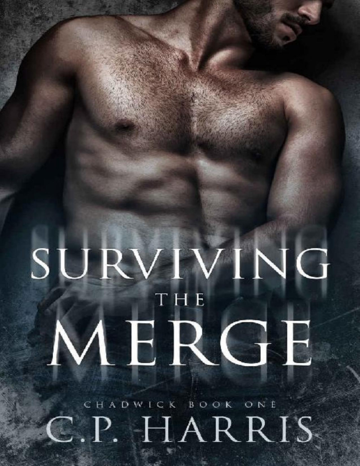 Surviving The Merge Chadwick 1 Cp Harris