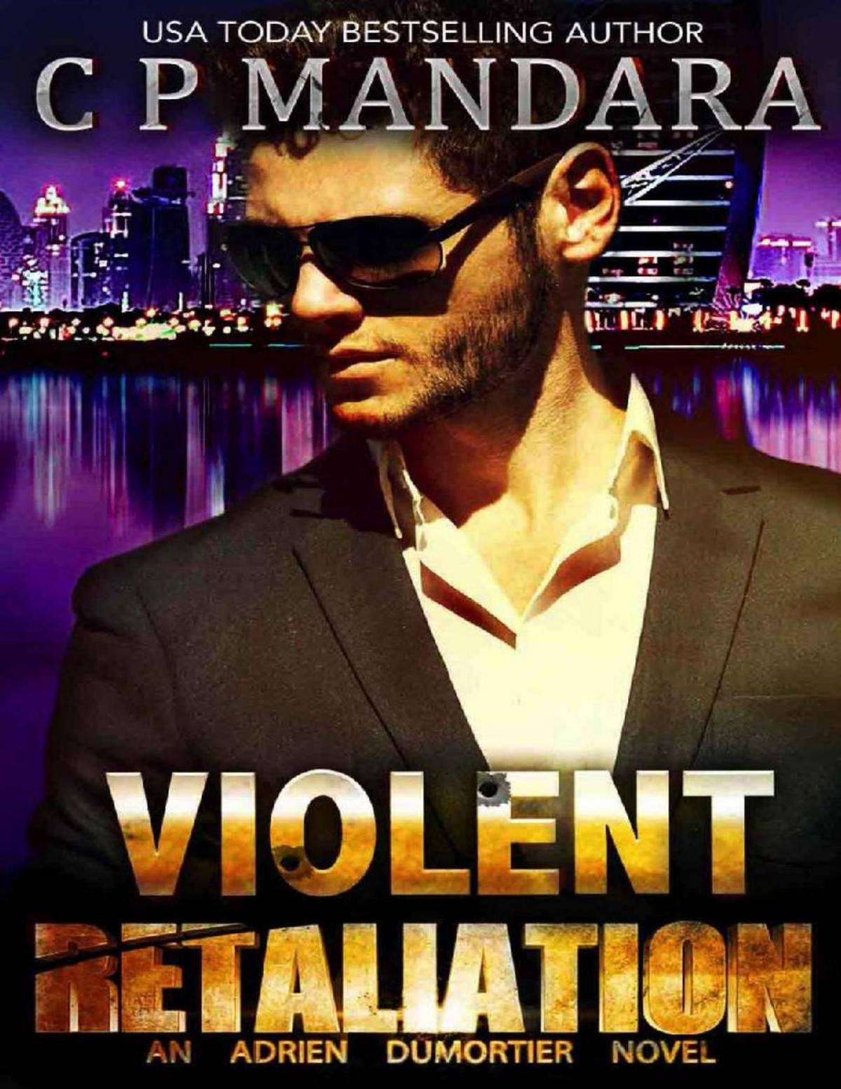 Violent Retaliation A Dark Bully Harem Romance C P Mandara