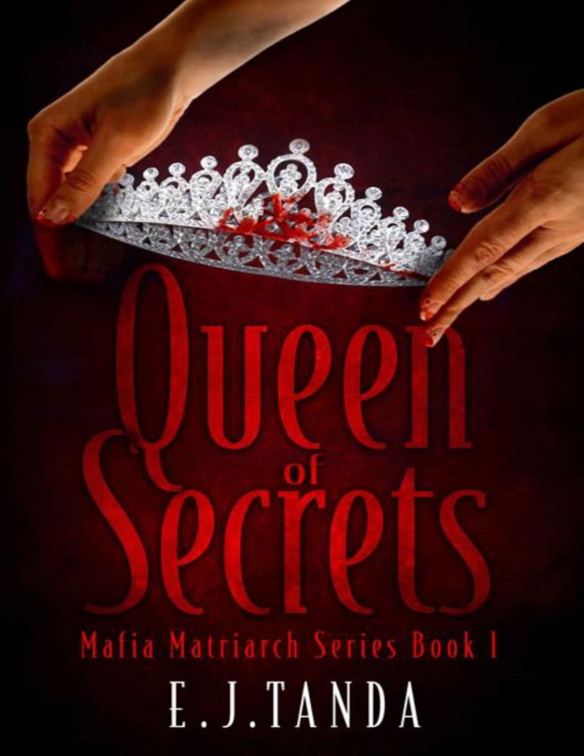 Queen Of Secrets Ej Tanda