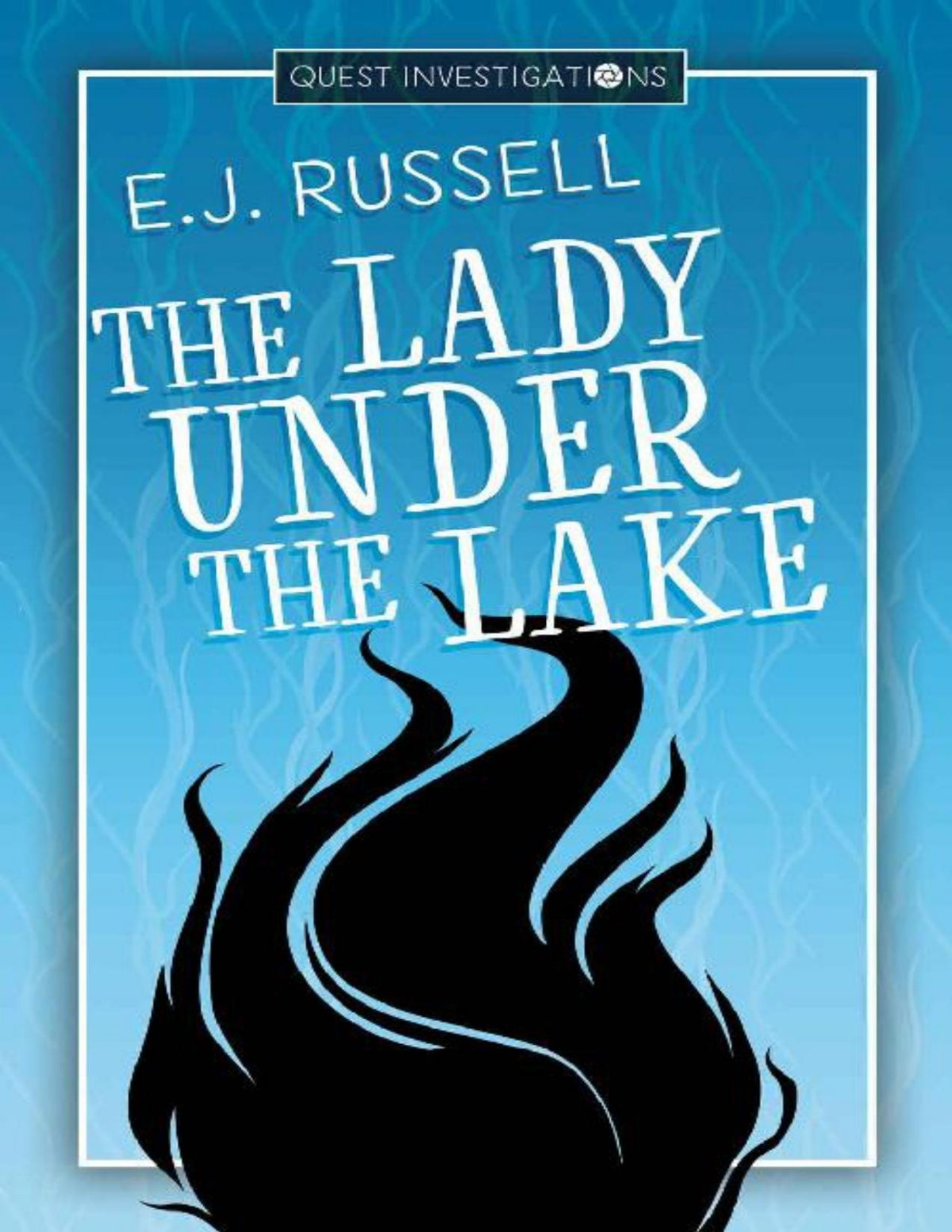 The Lady Under The Lake 1st Edition E J Russell