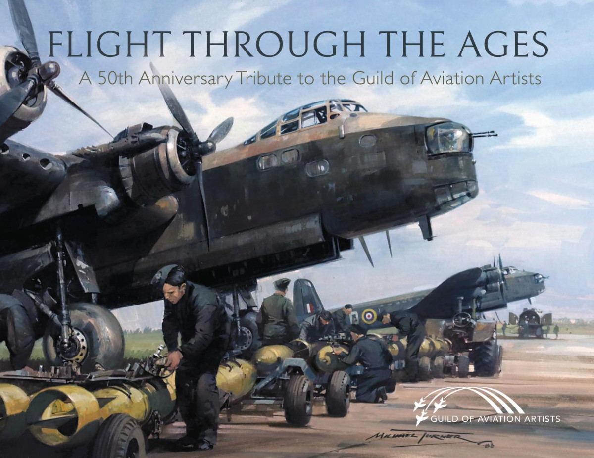 Flight Through The Ages A 50th Anniversary Tribute To The Guild Of Aviation Artists 1st Edition Guild Of Aviation Artists