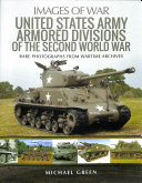 United States Army Armored Division Of The Second World War Michael Green