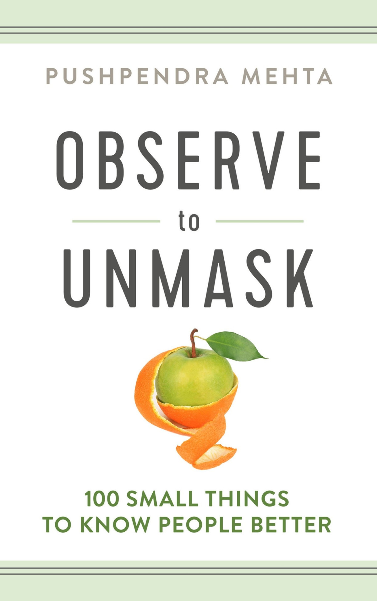 Observe To Unmask 100 Small Things To Know People Better Pushpendra Mehta