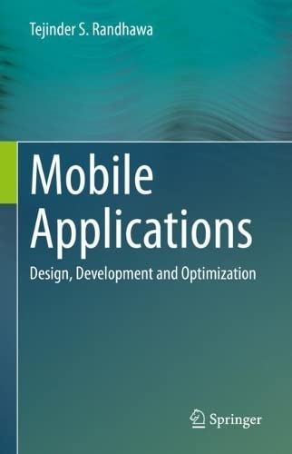 Mobile Applications Design Development And Optimization Tejinder S Randhawa