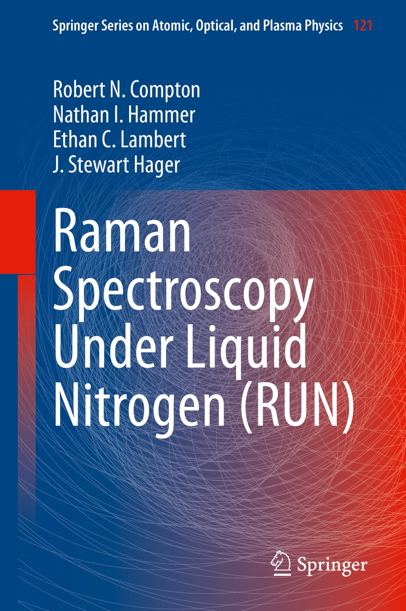 Raman Spectroscopy Under Liquid Nitrogen Run Robert N Compton