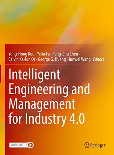 Intelligent Engineering And Management For Industry 40 Yonghong Kuo