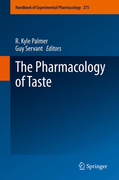 The Pharmacology Of Taste R Kyle Palmer Guy Servant Eds