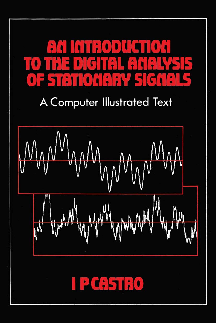 An Introduction To The Digital Analysis Of Stationary Signals Ip Castro