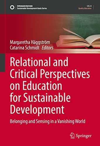 Relational And Critical Perspectives On Education For Sustainable Development Margaretha Hggstrm