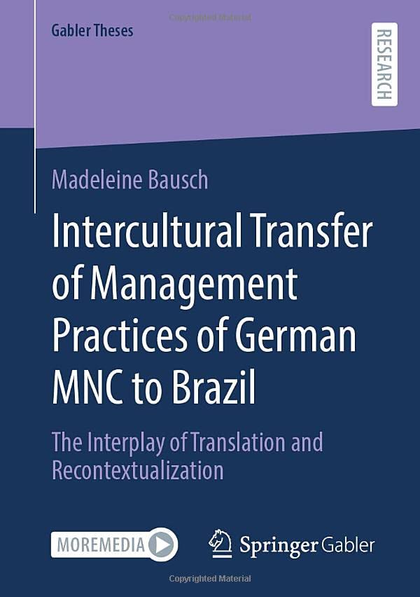 Intercultural Transfer Of Management Practices Of German Mnc To Brazil The Interplay Of Translation And Recontextualization Madeleine Bausch