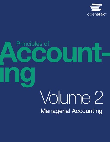 Principles Of Accounting Volume 2 Managerial Accounting 1st Edition Mitchell Franklin Patty Graybeal Dixon Cooper Openstax