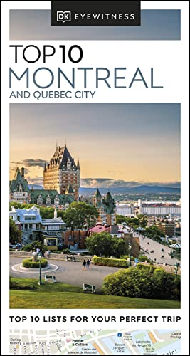 Eyewitness Top 10 Montreal And Quebec City Gregory B Gallagher