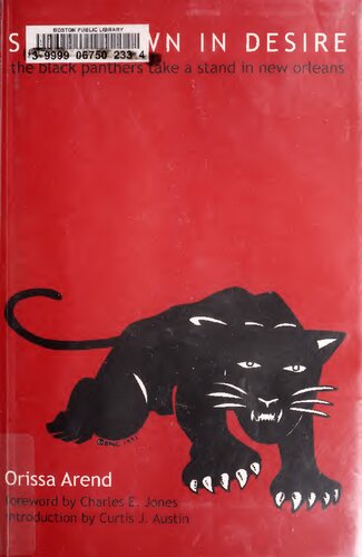 Showdown In Desire The Black Panthers Take A Stand In New Orleans Orissa Arend