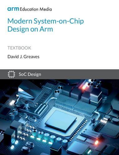 Modern Systemonchip Design On Arm 1st Edition David Greaves