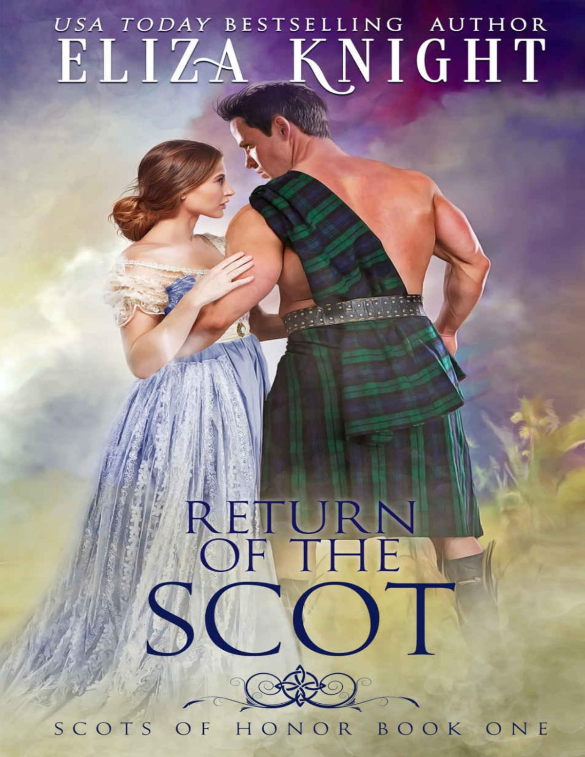 Return Of The Scot The Scots Of Honor Series Knight Eliza