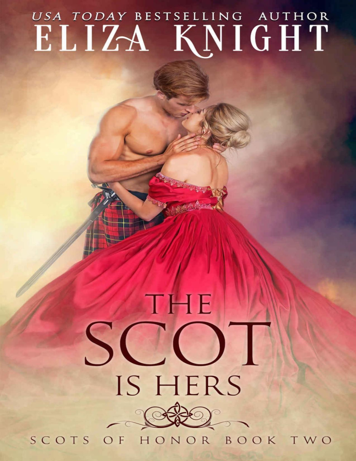 The Scot Is Hers The Scots Of Honor Series Knight Eliza