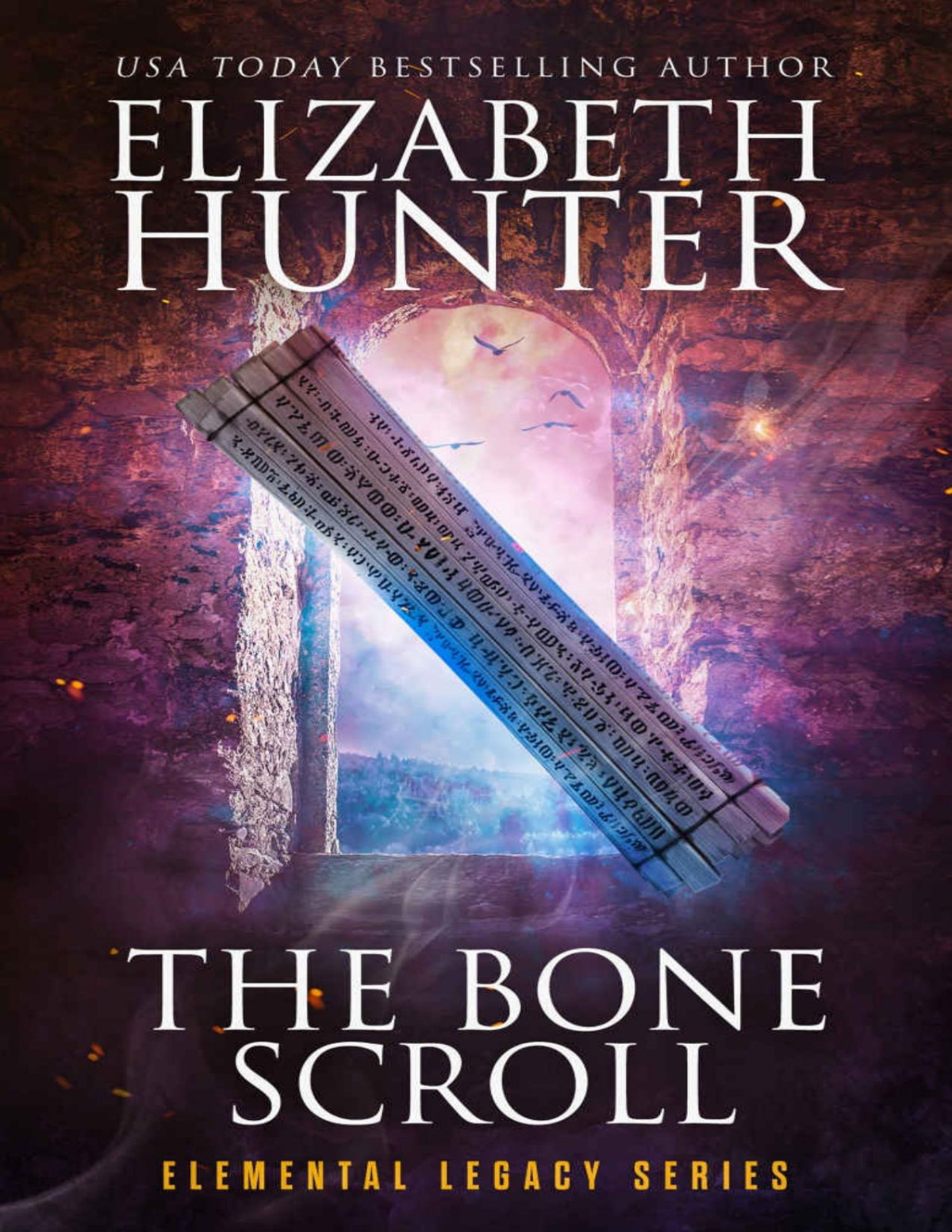 The Bone Scroll An Elemental Legacy Novel Hunter Elizabeth