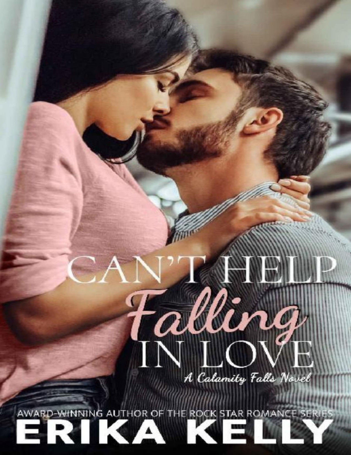 Cant Help Falling In Love A Calamity Falls Novel Book 5 Erika Kelly