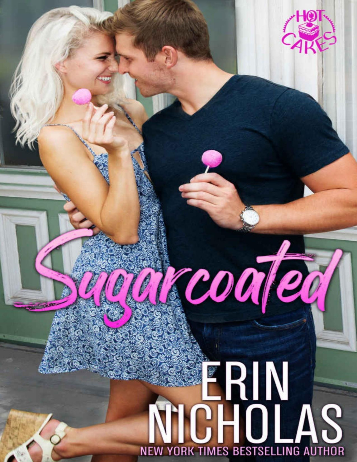 Sugarcoated Hot Cakes Book One Nicholas Erin
