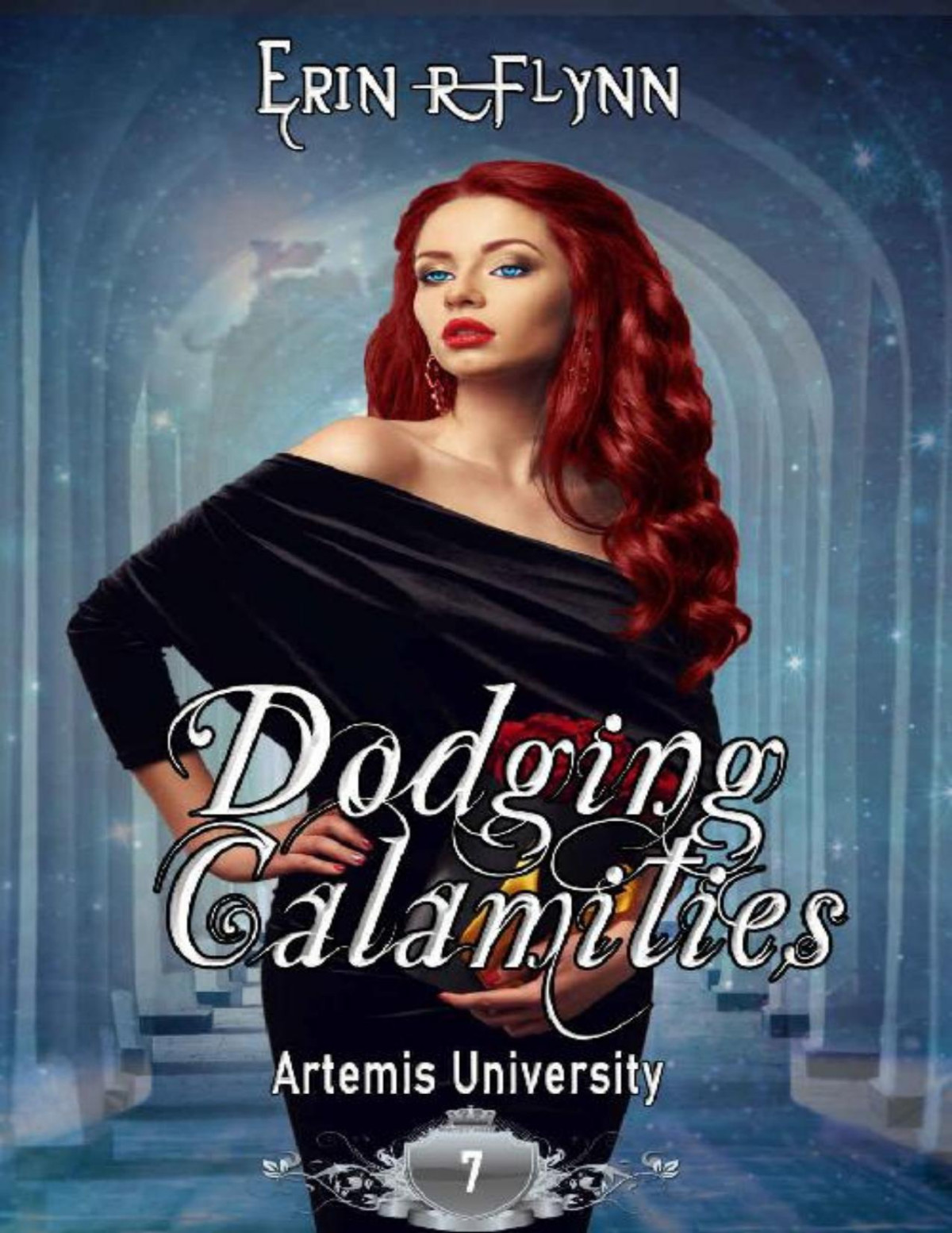 Dodging Calamities Artemis University Book 7 Erin R Flynn