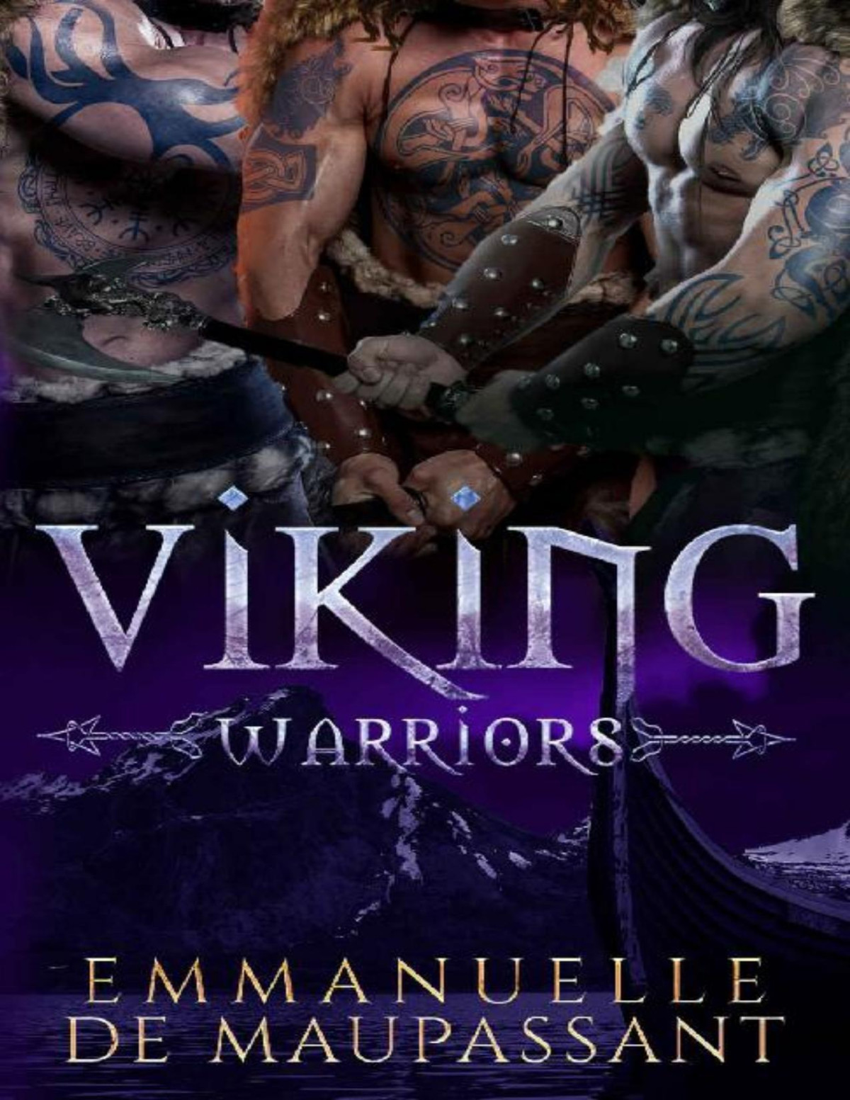 Viking Warriors Volumes 13 Of The Vikings Warriors Dark Historical Romance Series Emmanuelle De Maupassant