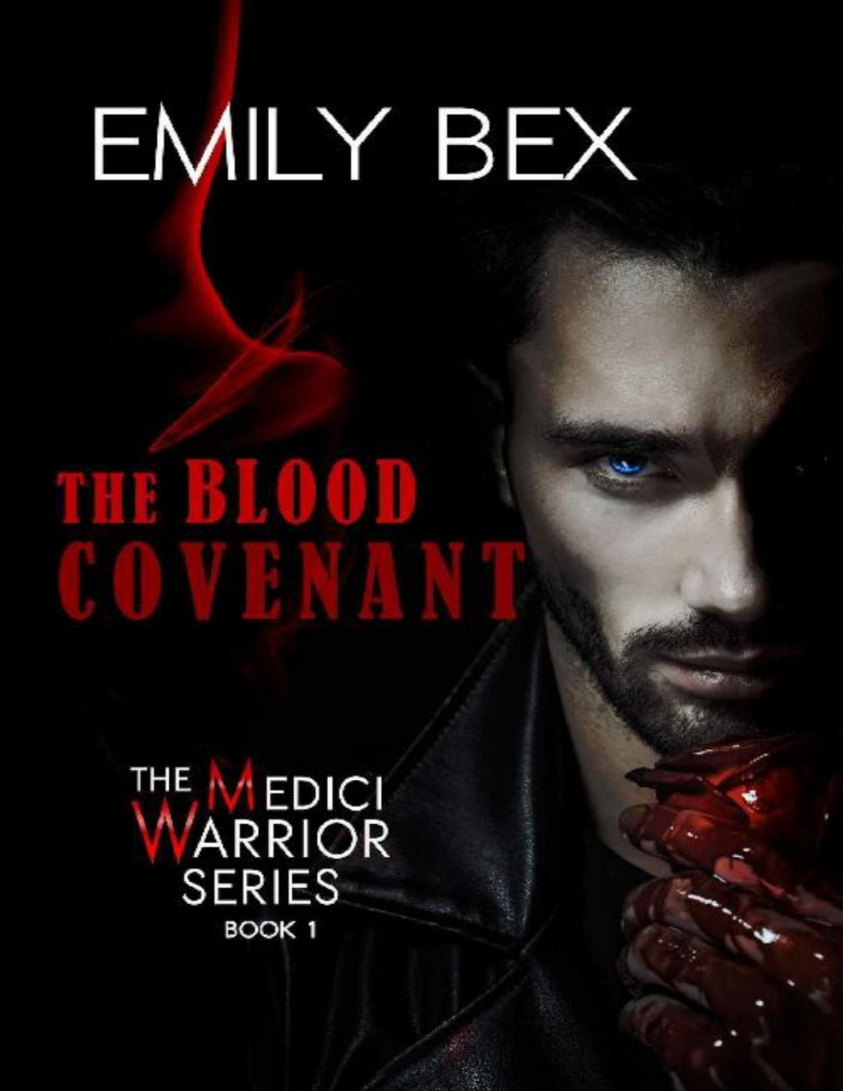 The Blood Covenant Book One Of The Medici Warrior Series Emily Bex