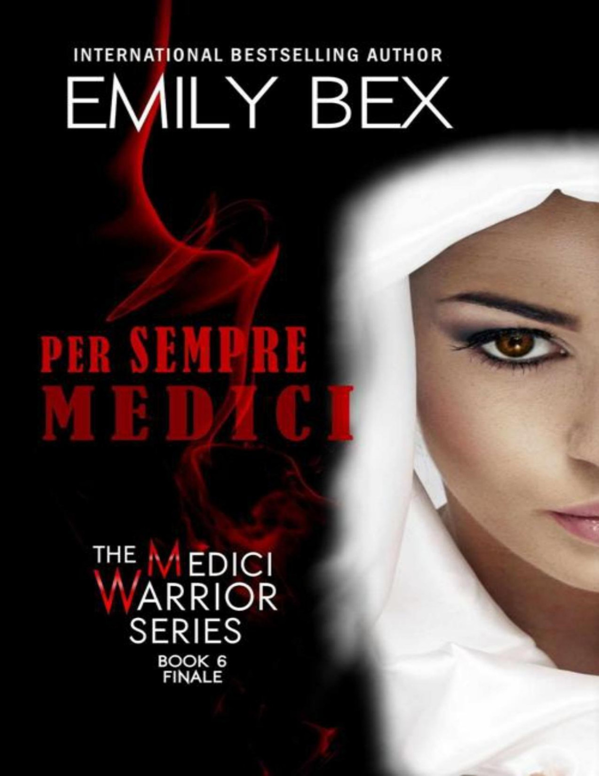 Per Sempre Medici Book Six Of The Medici Warrior Series Emily Bex