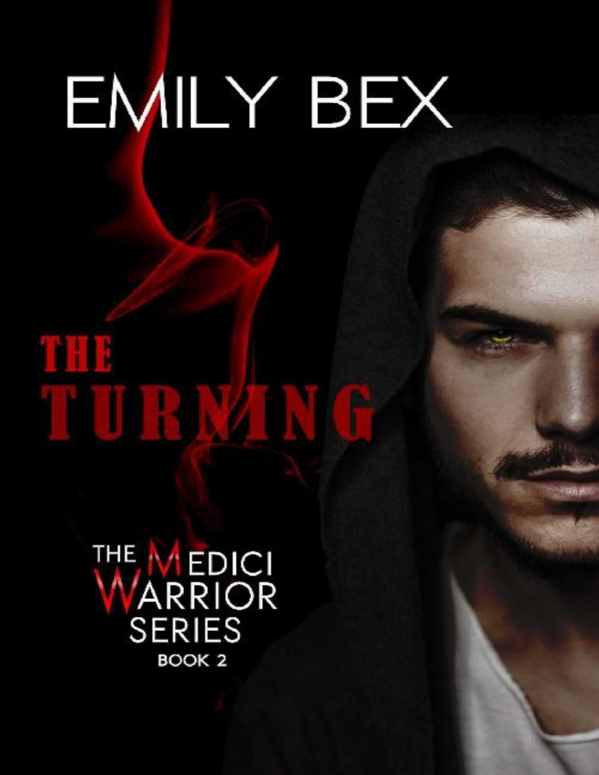 The Turning Book Two In The Medici Warrior Series Emily Bex