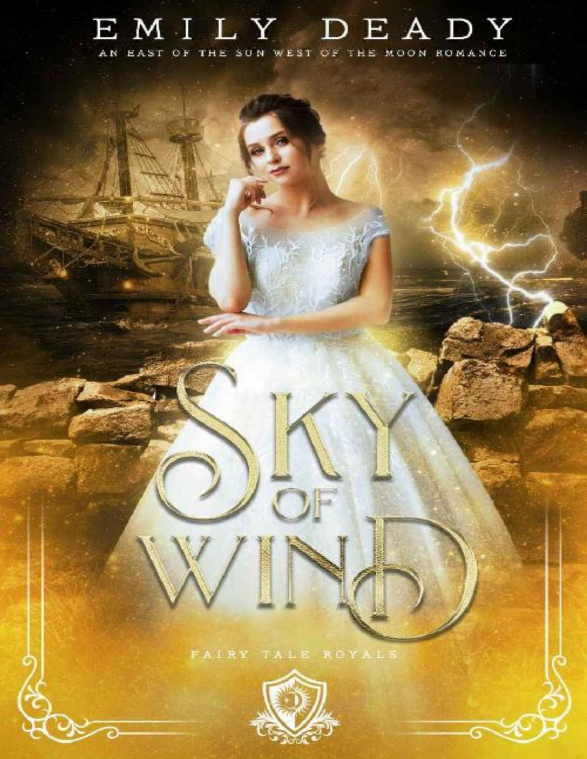 Sky Of Wind An East Of The Sun West Of The Moon Romance Fairy Tale Royals Book 4 Emily Deady