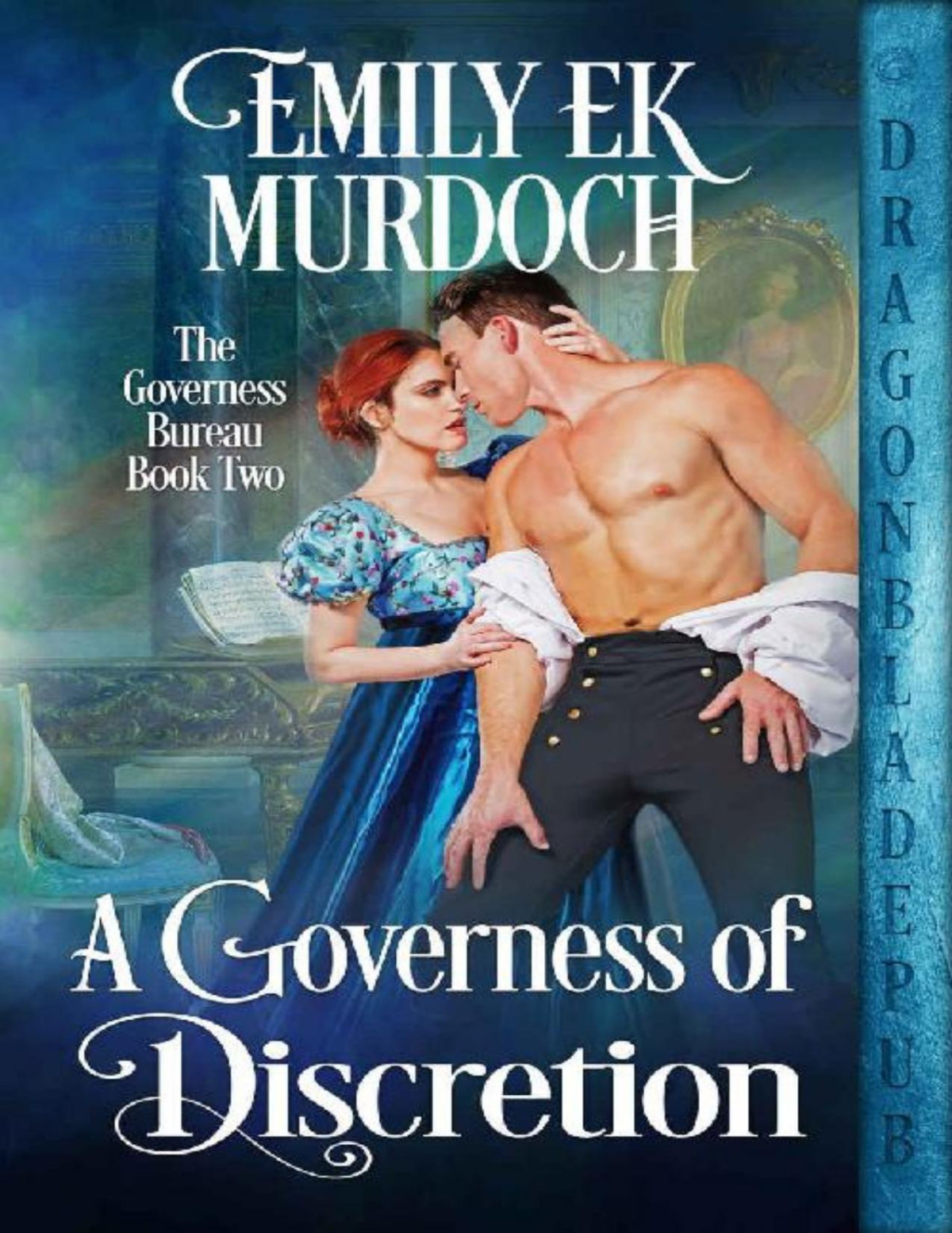 A Governess Of Discretion The Governess Bureau Book 2 Emily E K Murdoch