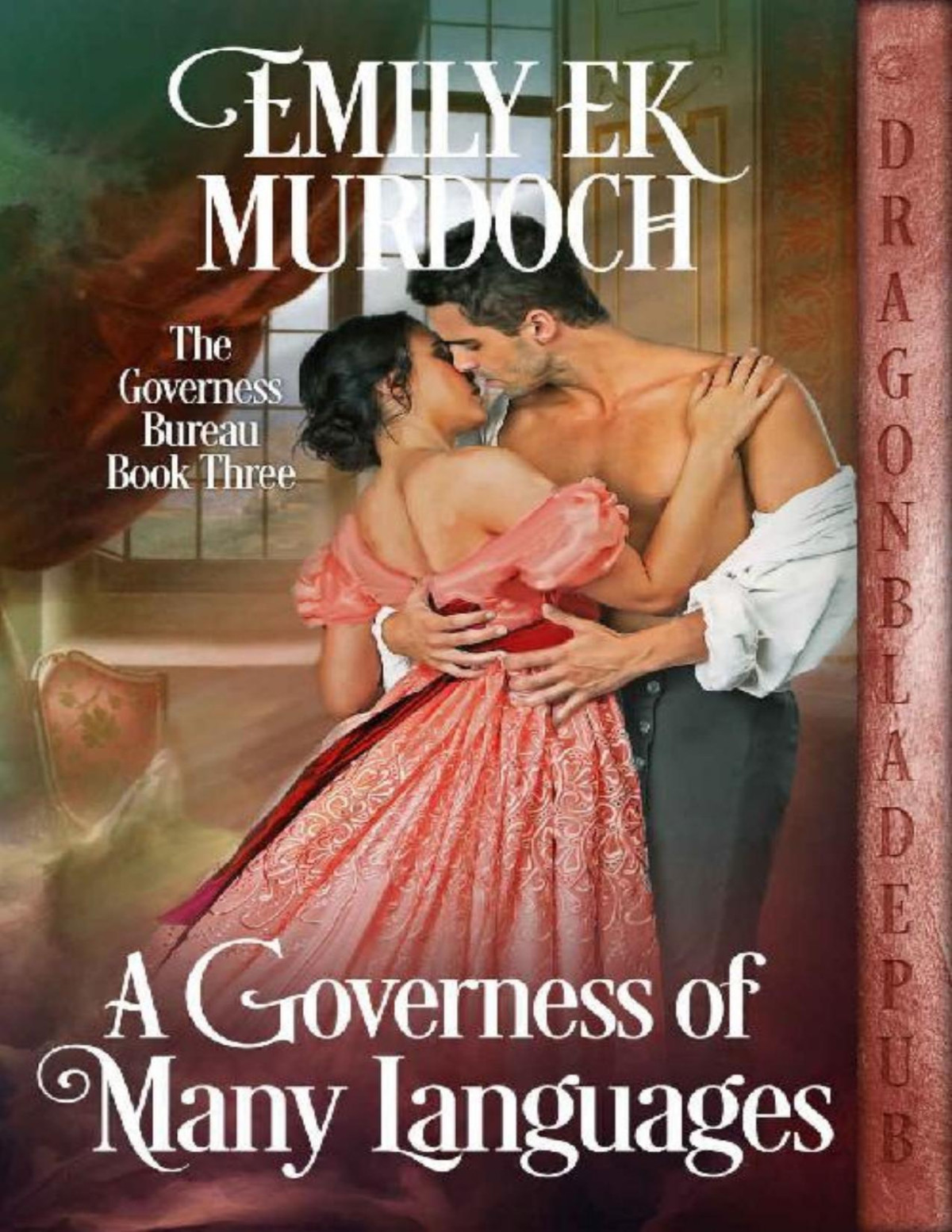 A Governess Of Many Languages The Governess Bureau Book 3 Emily E K Murdoch