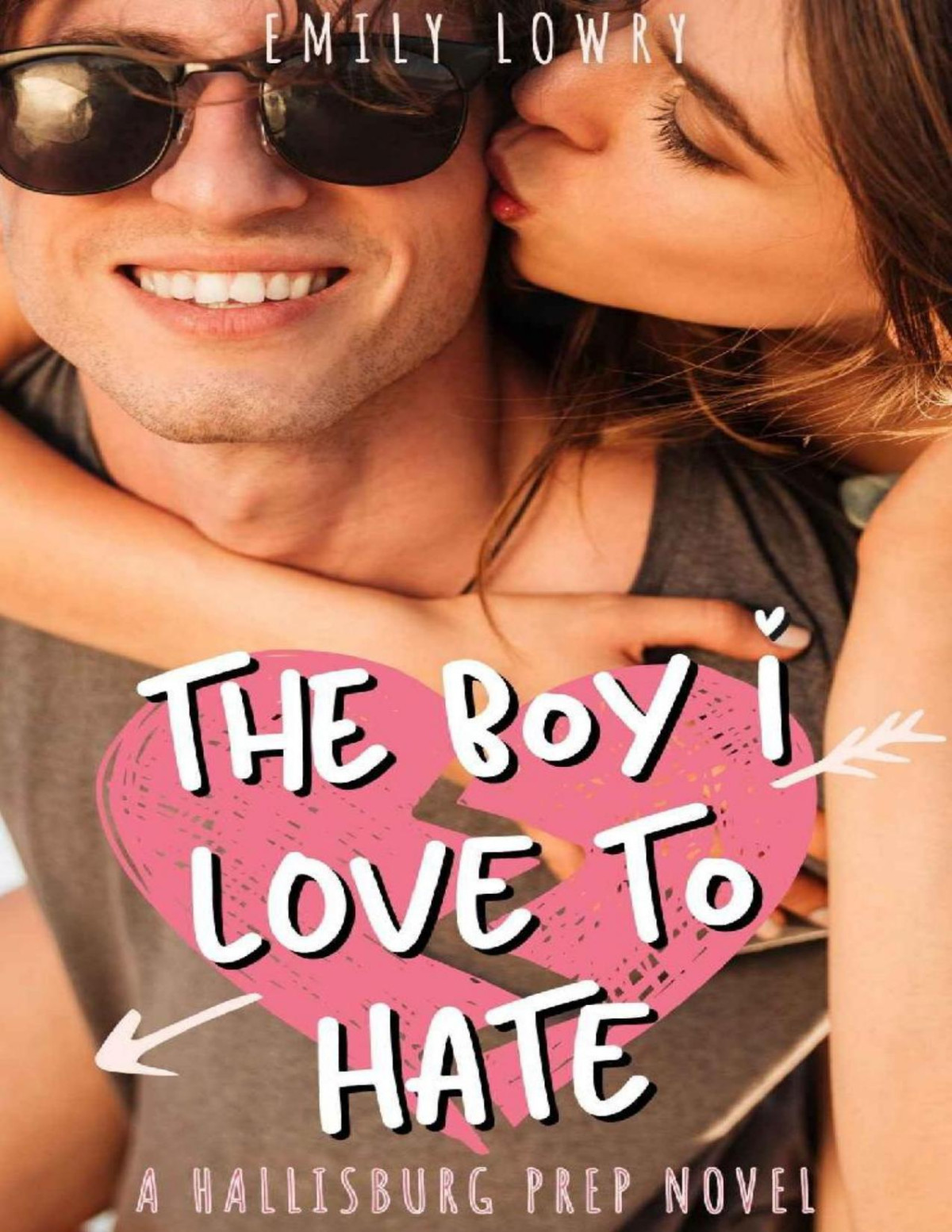 The Boy I Love To Hate A Sweet Ya Romance Hallisburg Prep Book 1 Emily Lowry