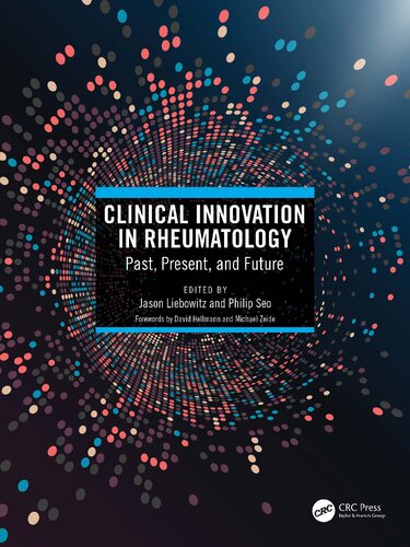 Clinical Innovation In Rheumatology Jason Liebowitz Philip Seo