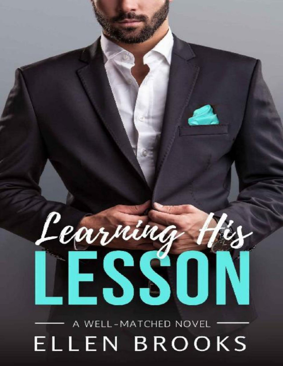 Learning His Lesson A Wellmatched Novel Ellen Brooks
